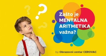 Zašto je mentalna aritmetika važna za vaše dijete?